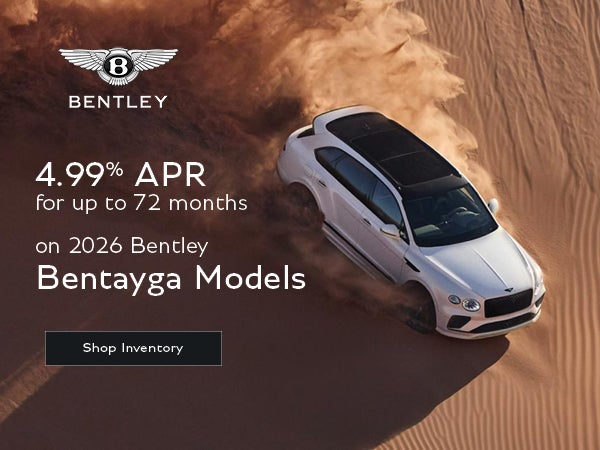 4.99% APR up to 72 months on 2026 Bentley Bentayga